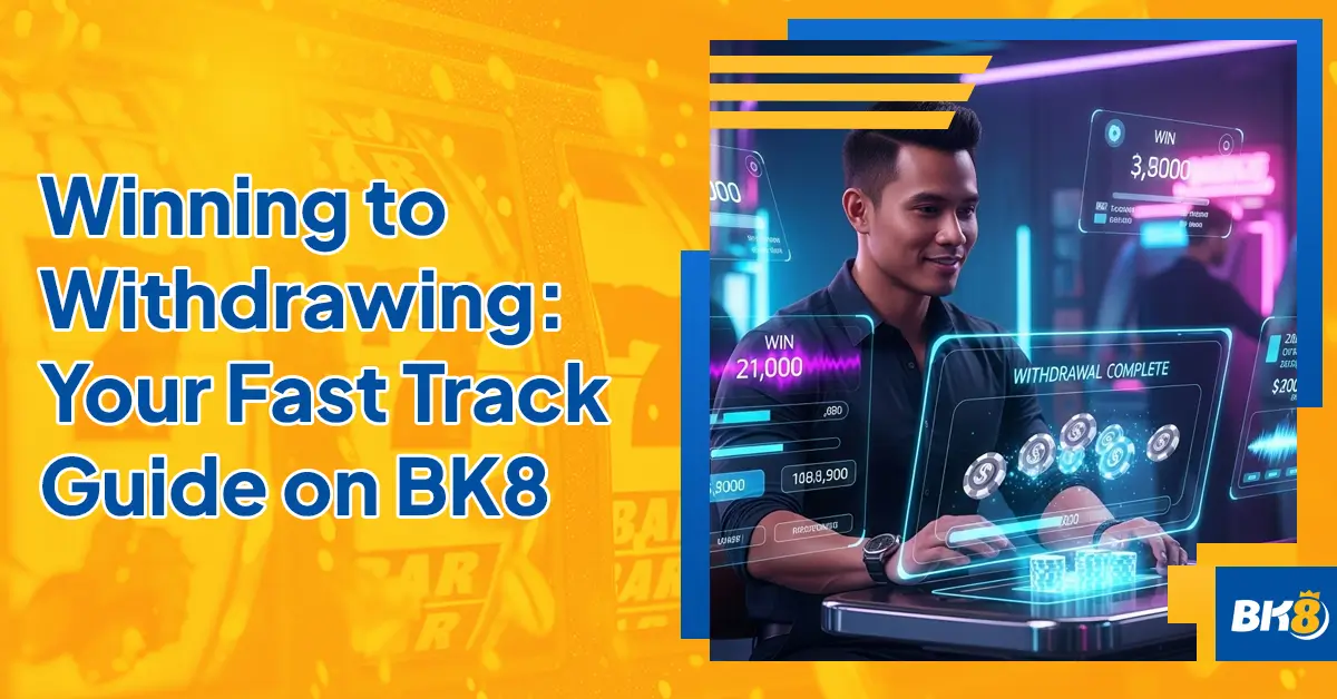 Winning Withdrawing's Fast Track Guide